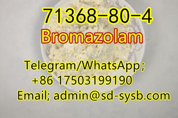 with best price 80 A 71368-80-4 Bromazolam