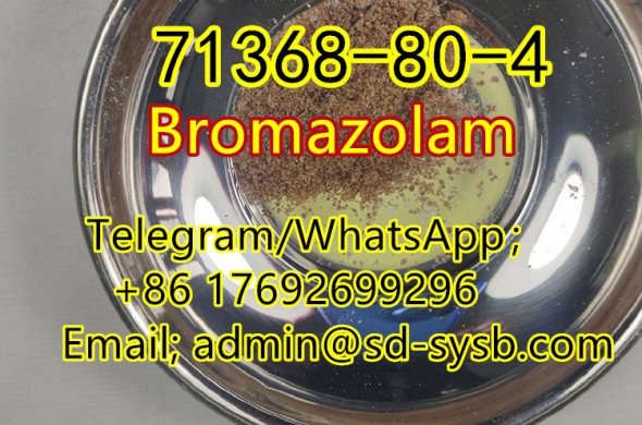 best price 112 CAS:71368-80-4 Bromazolam